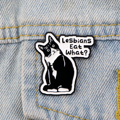 LGBT Humor Quote Pride Enamel Pins Women'S Brooches Men Lapel Pins Black Cat Badge Costume Accessories Funny Jewelry Gifts