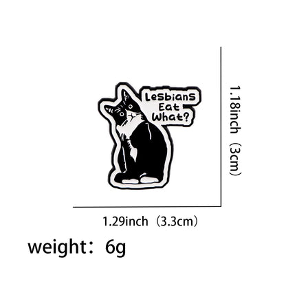 LGBT Humor Quote Pride Enamel Pins Women'S Brooches Men Lapel Pins Black Cat Badge Costume Accessories Funny Jewelry Gifts